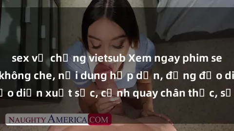 sex vợ chồng vietsub Xem ngay phim sex jav hd đỉnh cao không che, nội dung hấp dẫn, đồng đạo diễn xuất sắc, cảnh quay chân thực, sắc nét. Đừng bỏ lỡ!