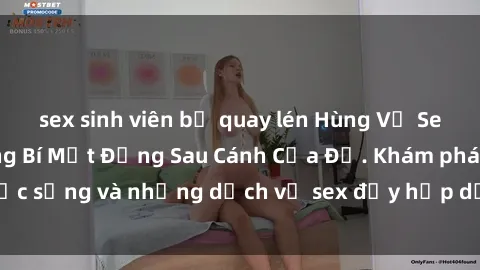 sex sinh viên bị quay lén Hùng Vỹ Sex Việt Nam: Những Bí Mật Đằng Sau Cánh Cửa Đỏ. Khám phá cuộc sống và những dịch vụ sex đầy hấp dẫn của người Việt Nam.
