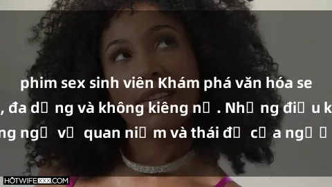 phim sex sinh viên Khám phá văn hóa sex Bắc Âu: Sự tự do, đa dạng và không kiêng nể. Những điều không ngờ về quan niệm và thái độ của người Bắc Âu đối với tình dục.