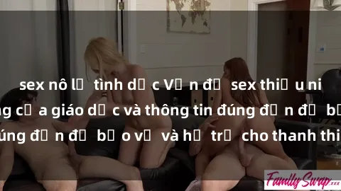 sex nô lệ tình dục Vấn đề sex thiếu niên: Tầm quan trọng của giáo dục và thông tin đúng đắn để bảo vệ và hỗ trợ cho thanh thiếu niên