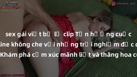 sex gái việt bị lộ clip Tận hưởng cuộc sống tình dục online không che với những trải nghiệm độc đáo và mới lạ. Khám phá cảm xúc mãnh liệt và thăng hoa cùng đối tác tại các trang web chuyên nghiệp.