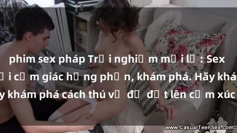 phim sex pháp Trải nghiệm mới lạ: Sex trong xe hơi đem lại cảm giác hưng phấn, khám phá. Hãy khám phá cách thú vị để đốt lên cảm xúc trong cuộc tình!