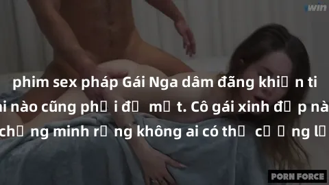 phim sex pháp Gái Nga dâm đãng khiến tim bất cứ chàng trai nào cũng phải đỏ mặt. Cô gái xinh đẹp này đã chứng minh rằng không ai có thể cưỡng lại khi cô làm tình đắm say.